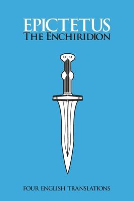 The Enchiridion: Four English Translations: Four English