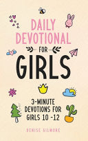Daily Devotional for Girls: 3-Minute Devotions for Girls 10-12 (Economic Version)