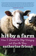 Hit by a Farm: How I Learned to Stop Worrying and Love the Barn