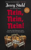Nein, Nein, Nein!: One Man's Tale of Depression, Psychic Torment, and a Bus Tour of the Holocaust