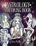 Astrology Coloring Book: Dive deep into this zodiac signs adult coloring book. Includes two illustrations for each sign and its personality and