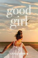 Good Girl: A Memoir