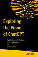 Exploring the Power of ChatGPT: Applications, Techniques, and Implications