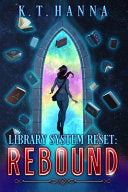 Library System Reset: Rebound