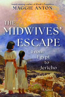 The Midwives' Escape: From Egypt to Jericho