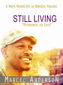 Still Living: A Victimized Man's Journey