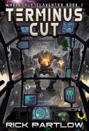 Terminus Cut: Wholesale Slaughter Book Two