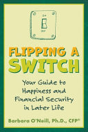 Flipping a Switch: Your Guide to Happiness and Financial Security in Later Life