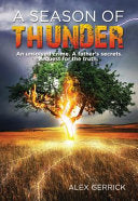 A Season of Thunder: An unsolved crime, a father's secrets, a quest for the truth