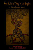 The Witches' Key to the Legion: A Guide to Solomonic Sorcery