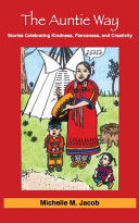 The Auntie Way: Stories Celebrating Kindness, Fierceness, and Creativity