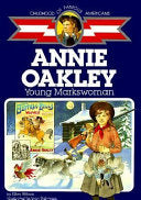 Annie Oakley: Young Markswoman