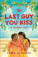 The Last Guy You Kiss: A Spicy Filipino Wedding Romance