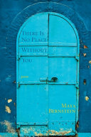 There Is No Place Without You: poems