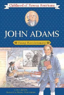 John Adams: Young Revolutionary