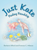 Just Kate: Finding Friendship
