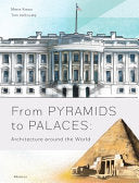 From Pyramids to Palaces: Architecture Around the World