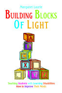 Building Blocks of Light: Teaching Students with Learning Disabilities How to Improve Their Minds