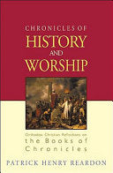 Chronicles of History and Worship: Orthodox Christian Reflections on the Books of Chronicles