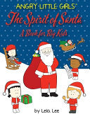 Angry Little Girls, The Spirit of Santa, A Book for Big Kids