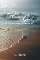 Home with God: The Restoration of Your Spiritual Self