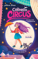 Escuela de Acrobacias: Aventuras Y Volteretas a la Luz de Las Estrellas / Acrobatics School