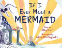 If I Ever Meet a Mermaid