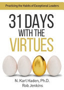 31 Days with the Virtues: Practicing the Habits of Exceptional Leaders