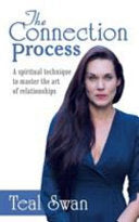 The Connection Process: A spiritual technique to master the art of relationships