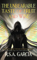 The Unbearable Taste of Fruit and Wine