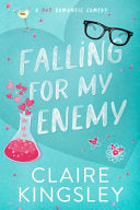 Falling for My Enemy: A Hot Romantic Comedy