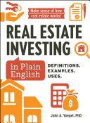 Real Estate Investing in Plain English: Definitions. Examples. Uses.