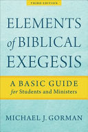 Elements of Biblical Exegesis: A Basic Guide for Students and Ministers