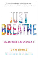 Just Breathe: Mastering Breathwork