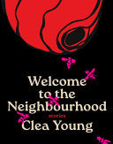 Welcome to the Neighbourhood: Stories