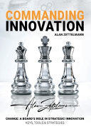 Commanding Innovation: Board Leadership in Strategic Change, ISO56001, and Data-Driven Innovation Management for Future-Proofing and Competit
