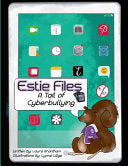 Estie Files: A Tail of Cyberbullying