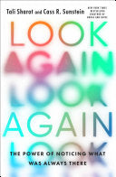 Look Again: The Power of Noticing What Was Always There