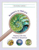 Numbers in Nature: Playing with the Fibonacci Sequence