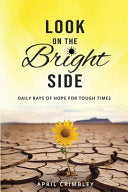 Look on the Bright Side: Daily Rays of Hope for Tough Times