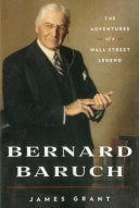 Bernard Baruch: The Adventures of a Wall Street Legend