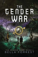 The Gender War: The Gender Game Book 4