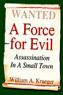 A Force for Evil: Assassination In A Small Town