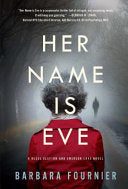 Her Name Is Eve: A Reese Clayton and Emerson Lake Novel