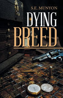 Dying Breed: Circa; 1916 to 1917