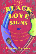 Black Love Signs: An Astrological Guide to Passion, Romance, and Relationships for African Americans