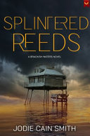 Splintered Reeds