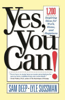 Yes, You Can: 1,200 Inspiring Ideas for Work, Home, and Happiness