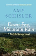 Desert Fire, Mountain Rain