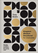 Kingdom Wisdom Devotional for Graduates: 90 Days of God's Promises for Young Men